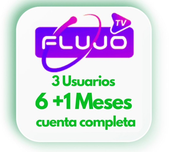 6 mas 1 meses FLUJO TV