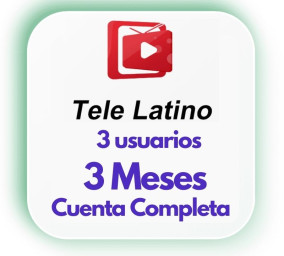 Tele Latino 3 Meses Cuenta completa 3 dispositivos